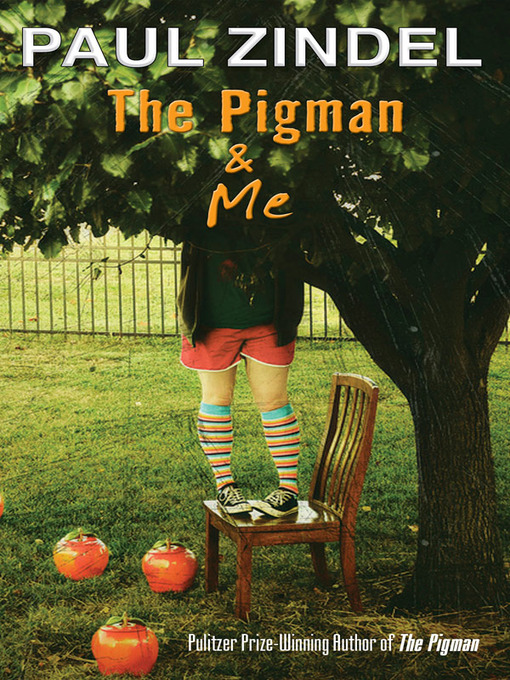 Title details for The Pigman & Me by Paul Zindel - Available